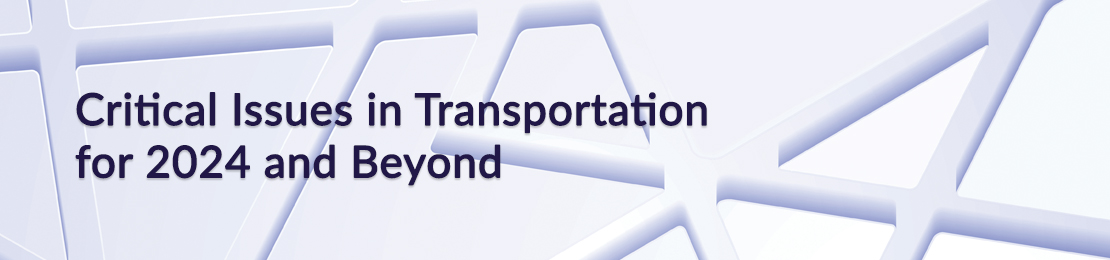 https://nap.nationalacademies.org/catalog/27432/critical-issues-in-transportation-for-2024-and-beyond